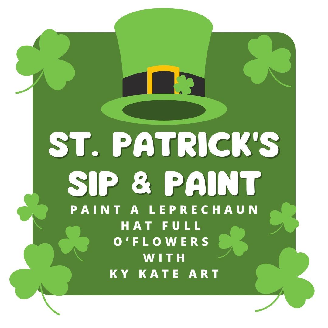 St. Patrick\u2019s Day Sip & Paint (9am)