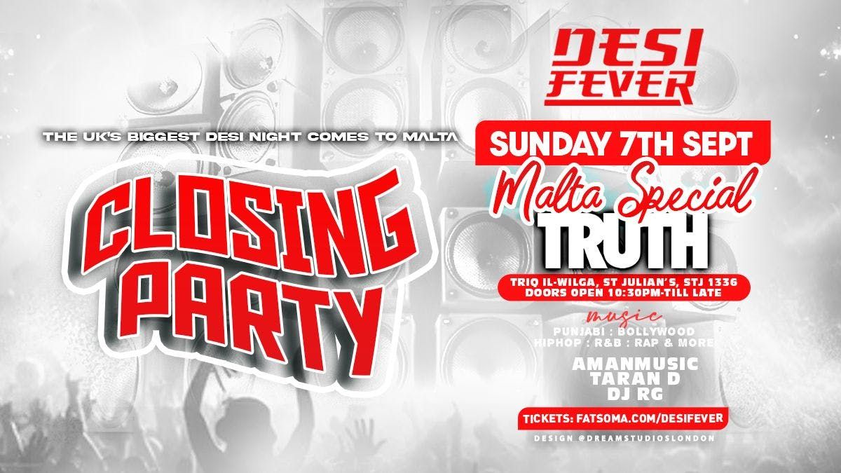 Desi Fever - Malta Sunday - The Closing Party