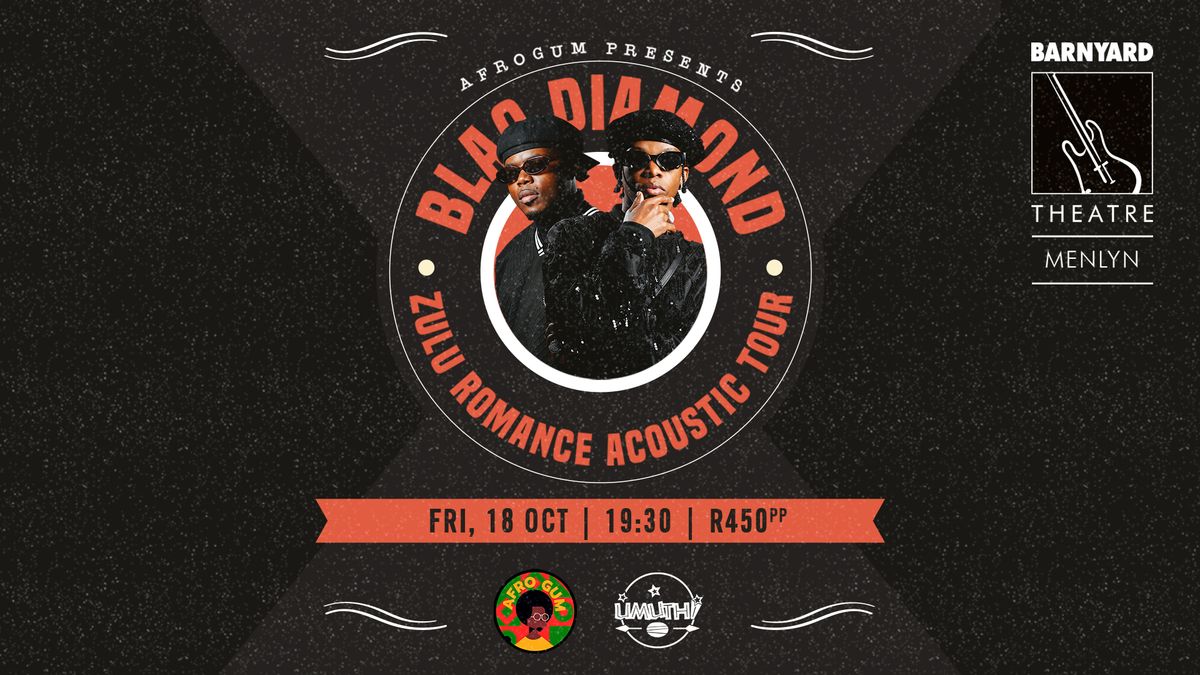  BLAQ DIAMOND @ MENLYN BARNYARD