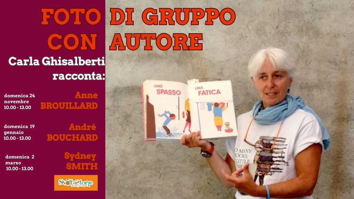 FOTO DI GRUPPO CON AUTORE. Carla Ghisalberti racconta i pi\u00f9 grandi illustratori