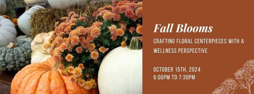 Fall Blooms Workshop