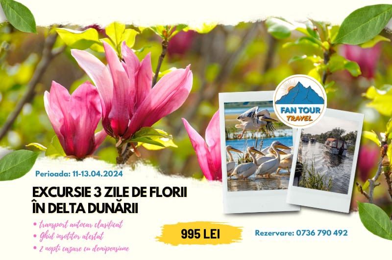 EXCURSIE 3 ZILE DE FLORII \u00ceN DELTA DUN\u0102RII 