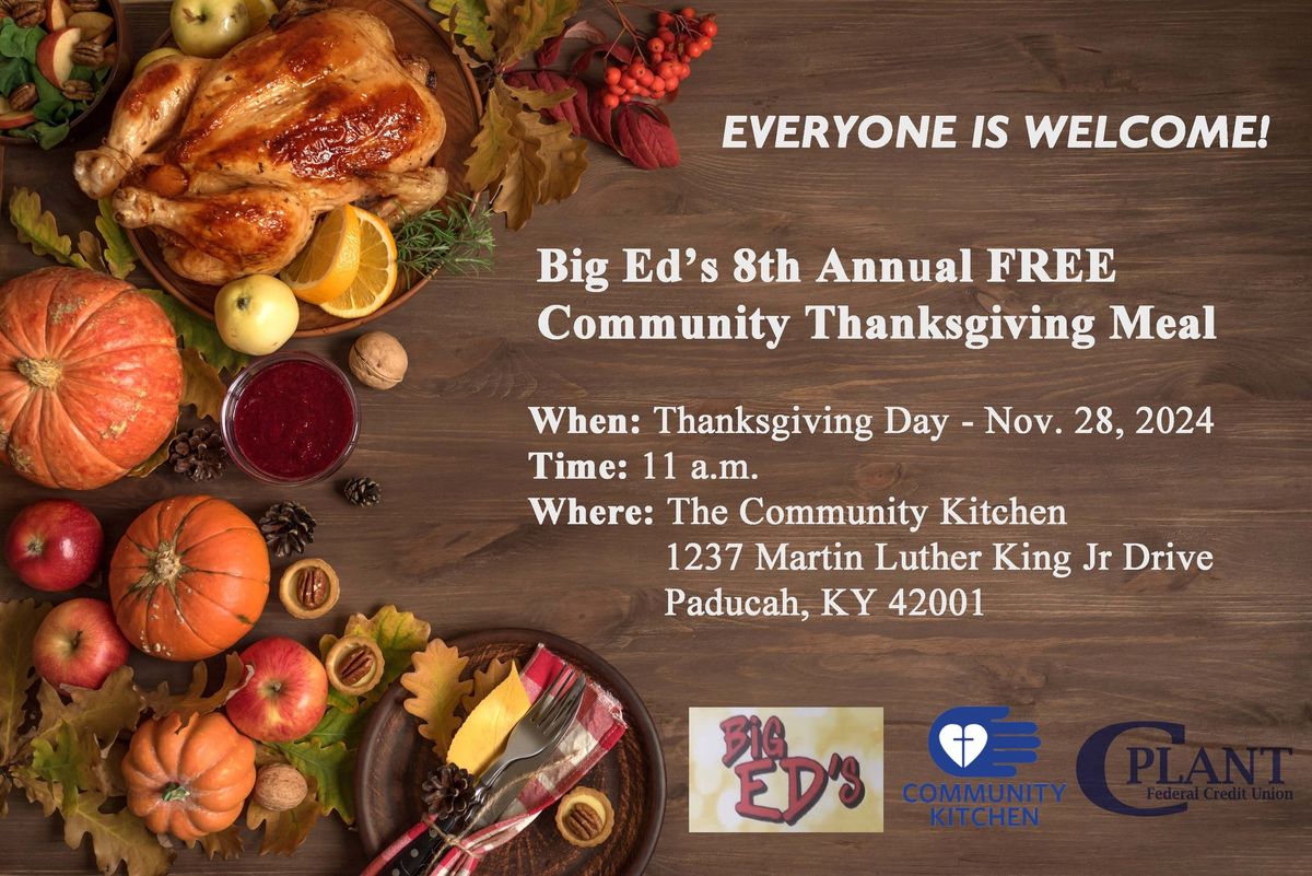 Big Ed's FREE Community Thanksgiving Day Meal