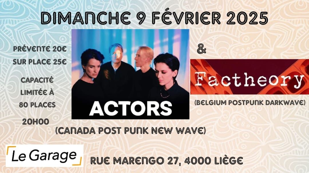 ACTORS (CANADA POST PUNK) +FACTHEORY (Belgium Postpunk Darkwave) 