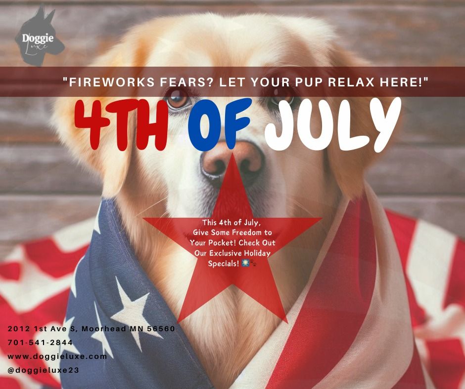 4th of July Boarding Slots Available at Doggie Luxe!