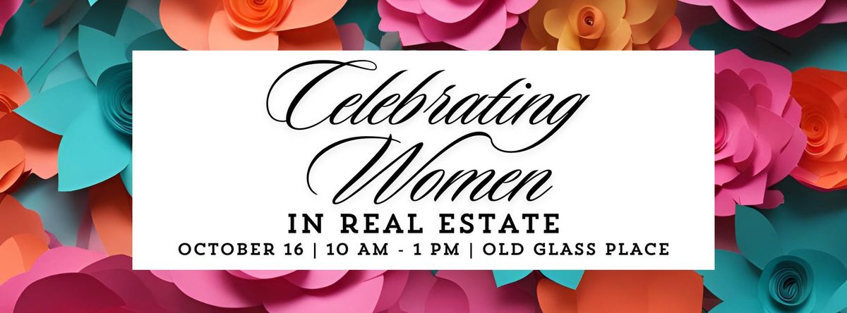 2024 Celebrating Women in Real Estate