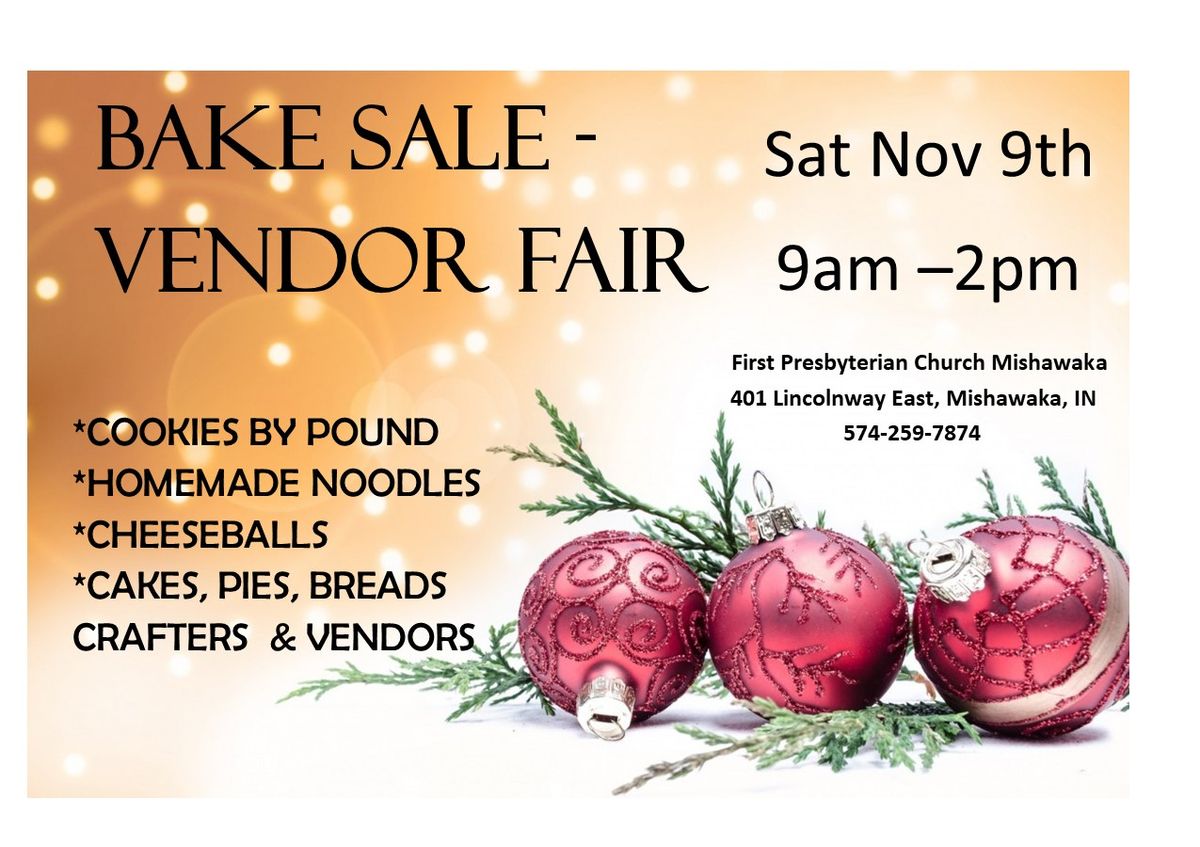 BAKE SALE- VENDOR FAIR