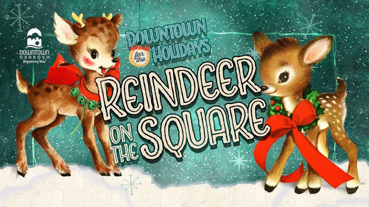 Reindeer on the Square