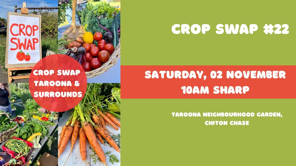 Taroona Crop Swap #22