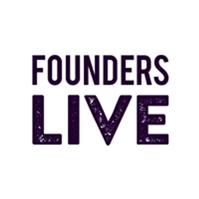 Founders Live