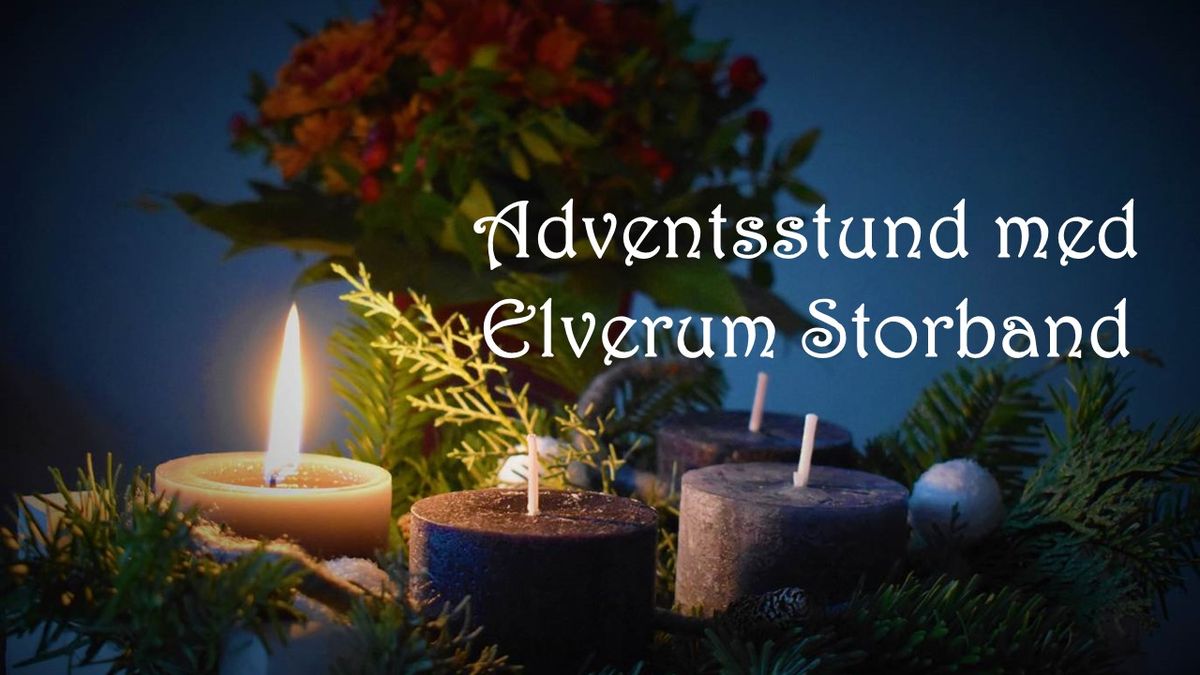 Adventsstund med Elverum Storband