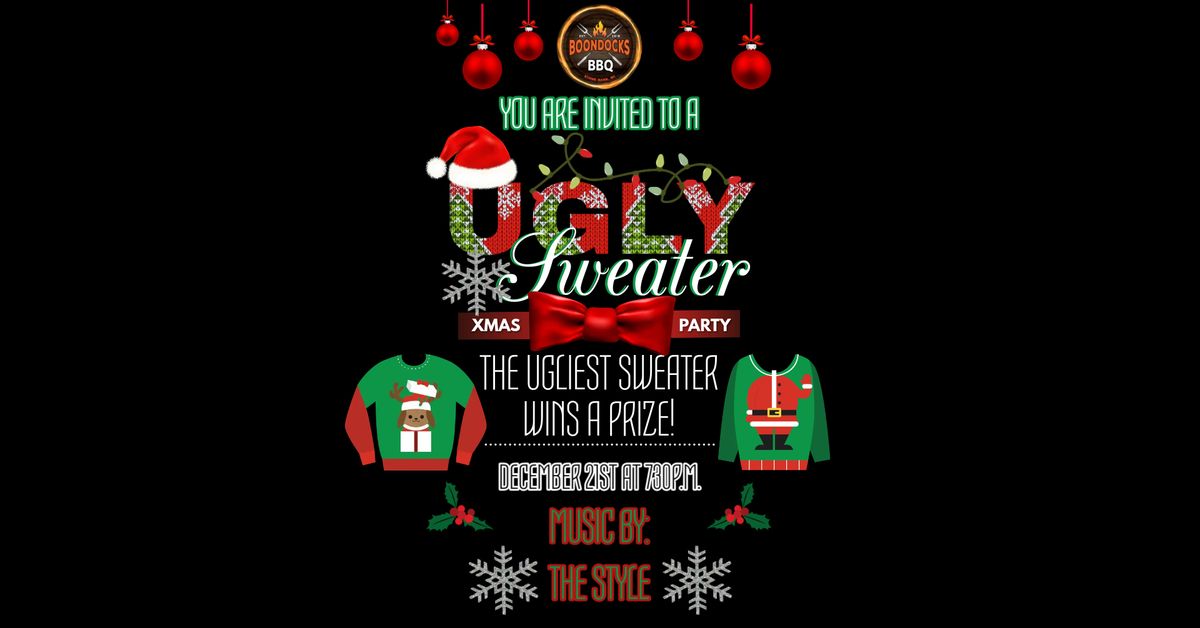 Let's Get Ugly - Ugly Christmas Sweater Party with The Style at Boondocks BBQ!