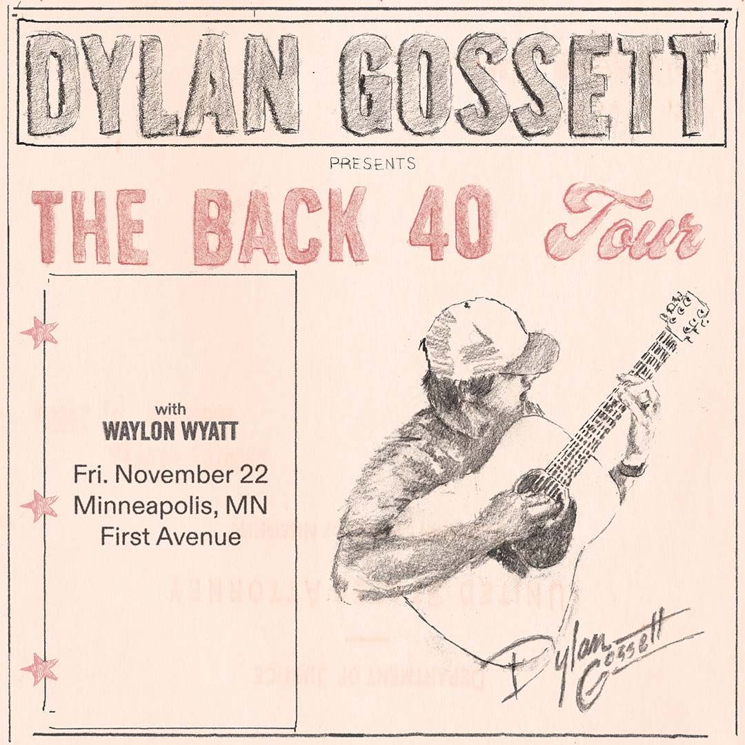 Dylan Gossett at First Avenue