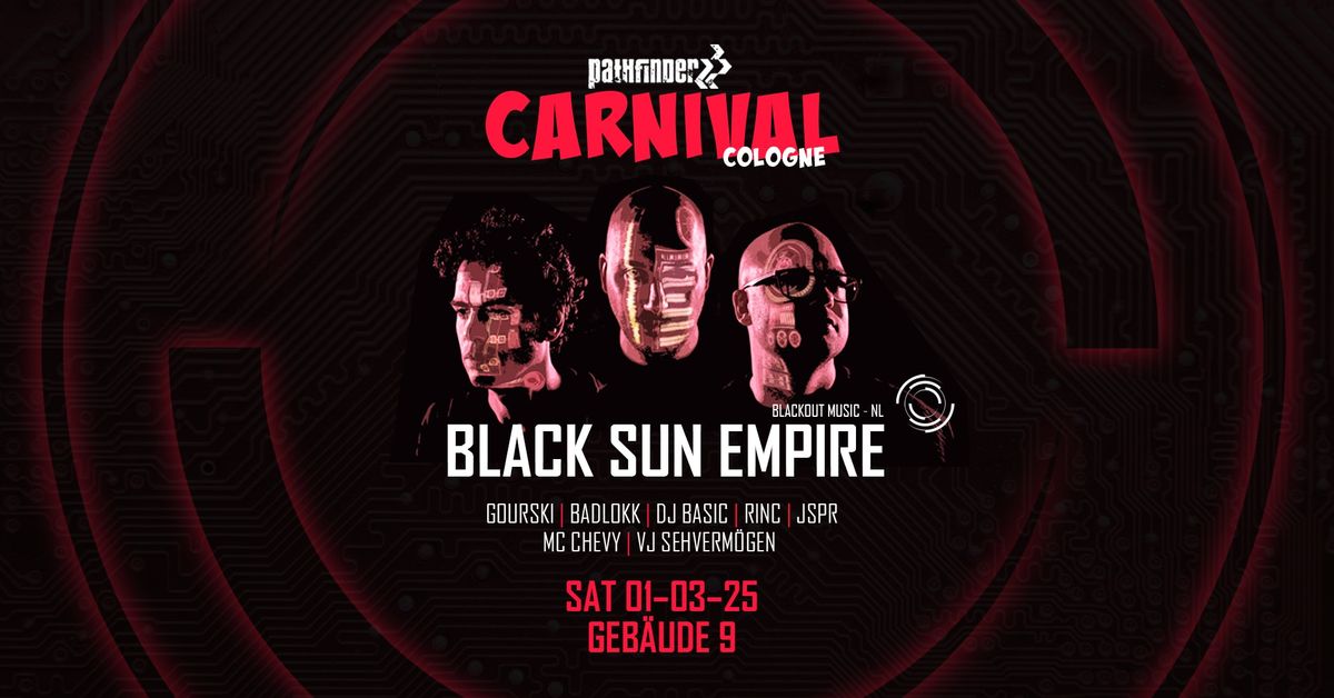 Pathfinder pres. CARNIVAL COLOGNE ft. BLACK SUN EMPIRE