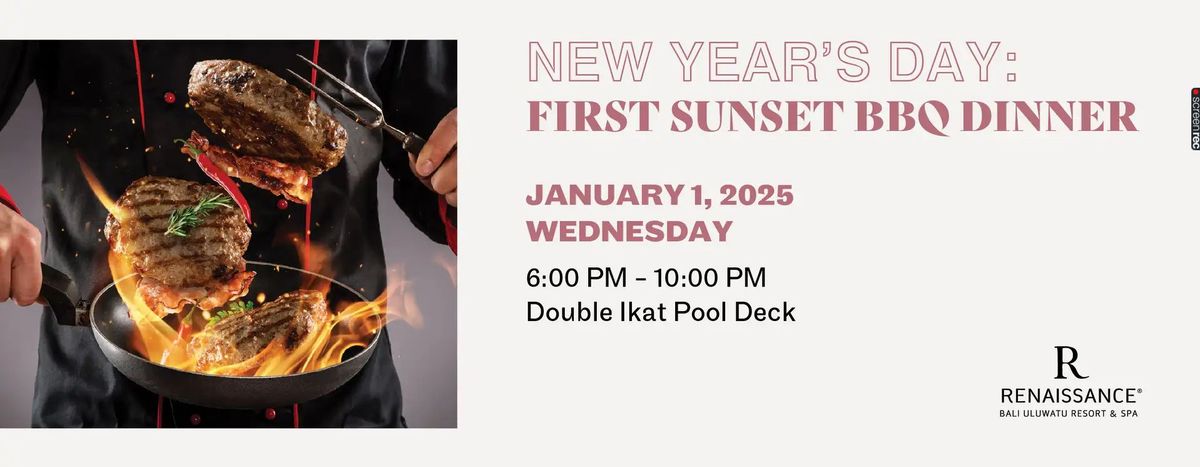 NEW YEAR'S DAY: FIRST SUNSET BBQ DINNER