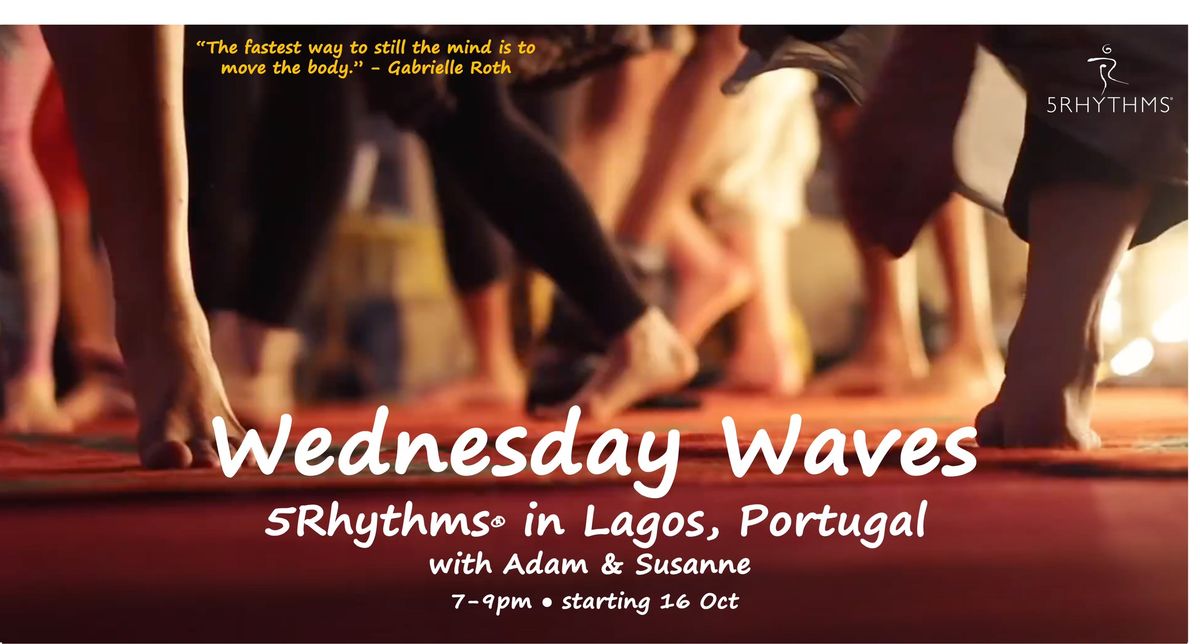 Wednesday Waves - 5Rhythms\u00ae in Lagos Portugal 