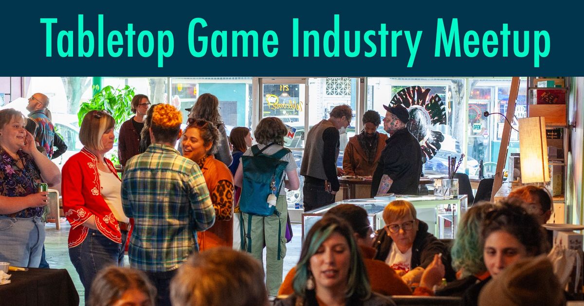 Tabletop Game Industry Meetup