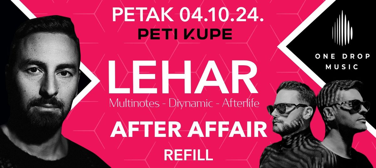 One Drop Music presents LEHAR, AFTER AFFAIR and REFILL