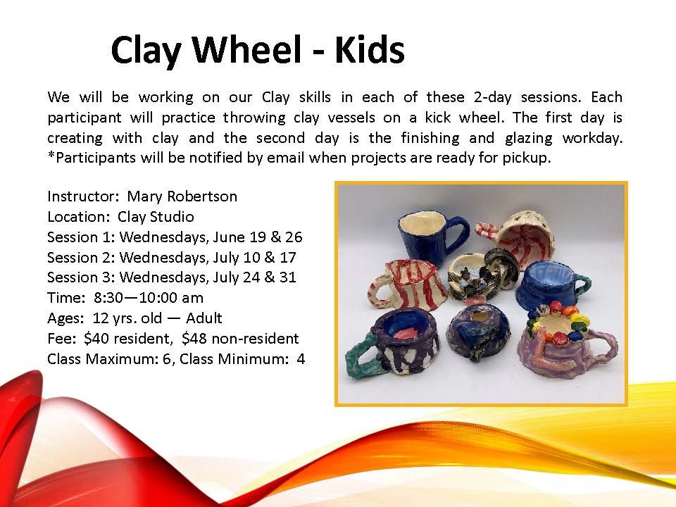 Clay Wheel - Kids: July 2024