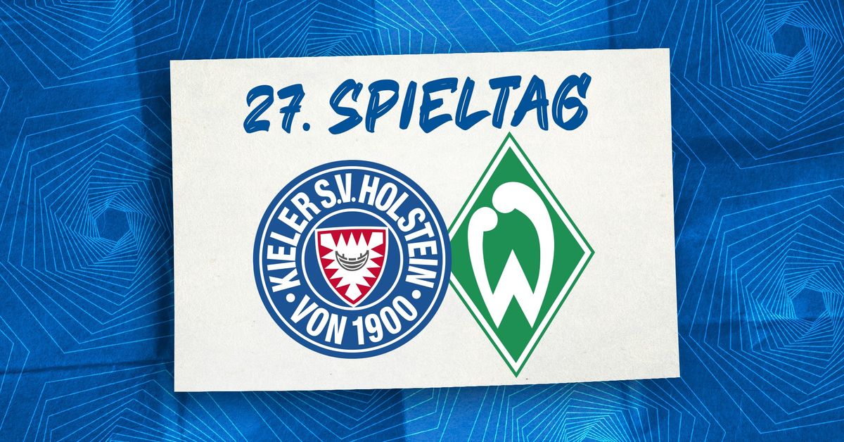 27. Spieltag: Holstein Kiel - SV Werder Bremen