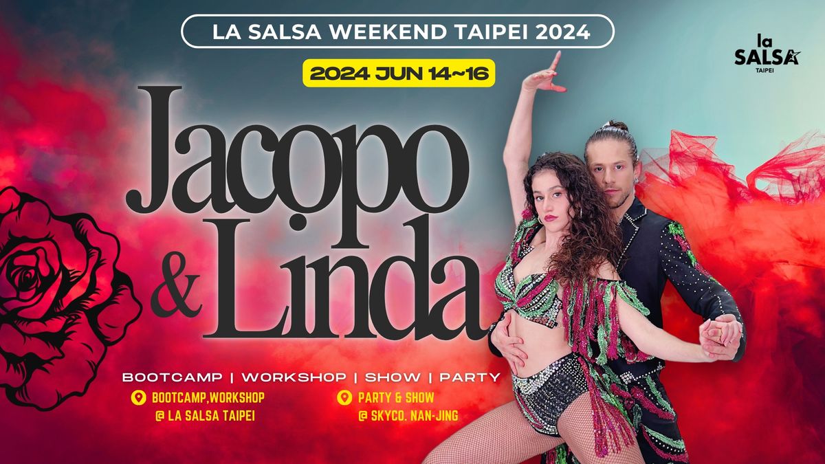 LA SALSA WEEKEND TAIPEI 2024 ft. Jacopo y Linda (Workshop))