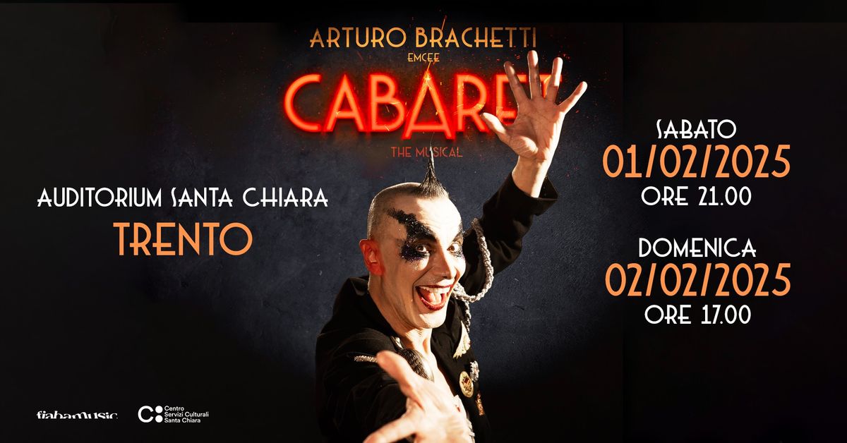 "CABARET - The Musical" con Arturo Brachetti | Auditorium Santa Chiara, Trento