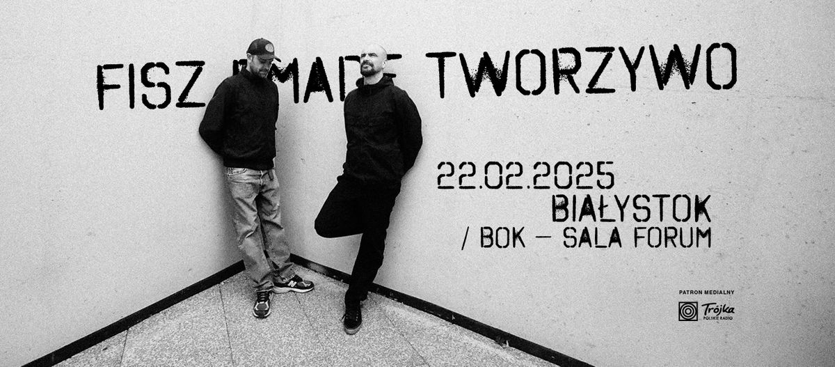 Fisz Emade Tworzywo \/ 22.02.2025 \/ Bia\u0142ystok