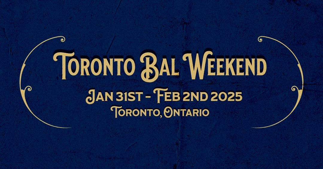 Toronto Bal Weekend 2025