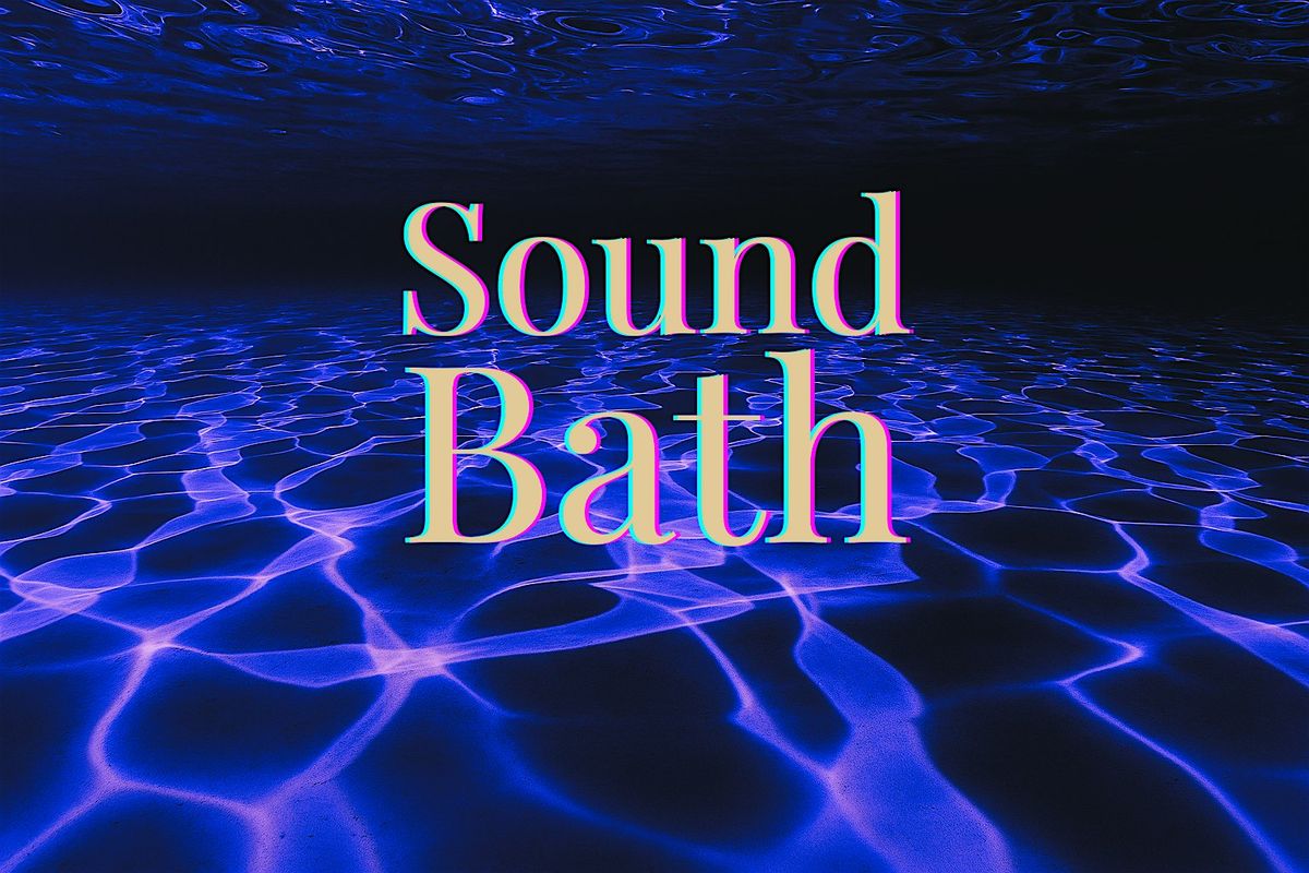 Sound Bath | Relax, Reconnect & Remember You Are Enough    Portland OR