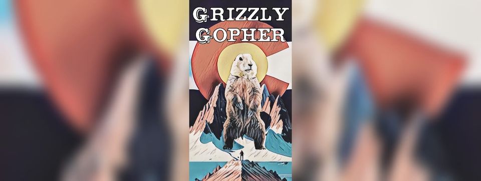 Grizzly Gopher - Live Music! - No Cover!
