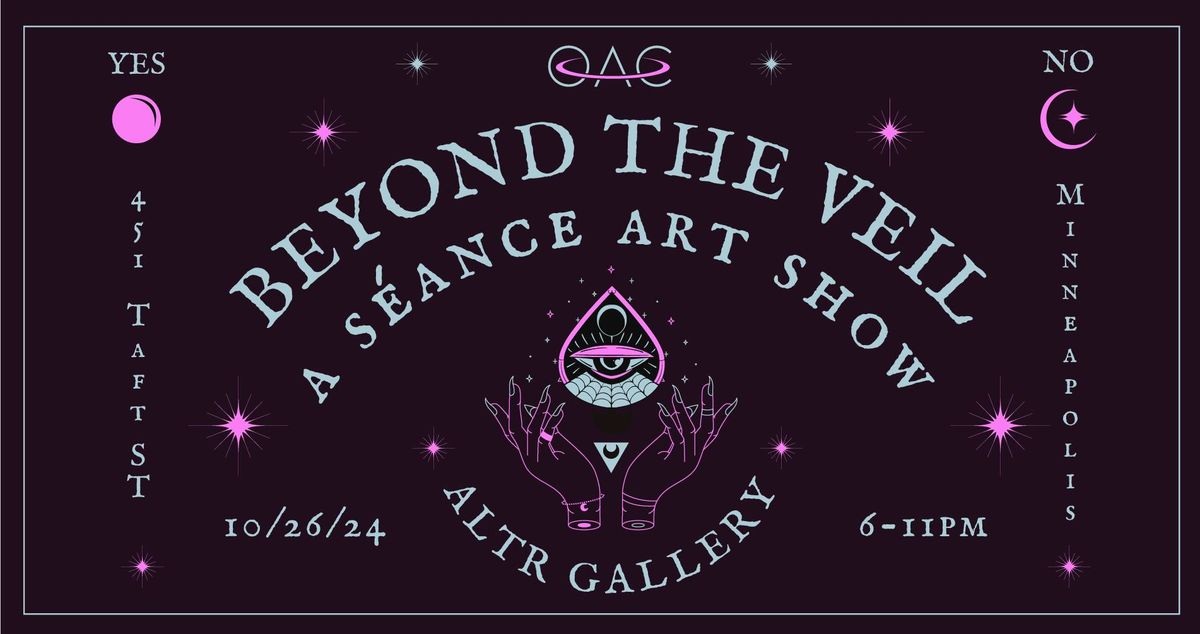 Beyond the Veil: A Seance Art Show