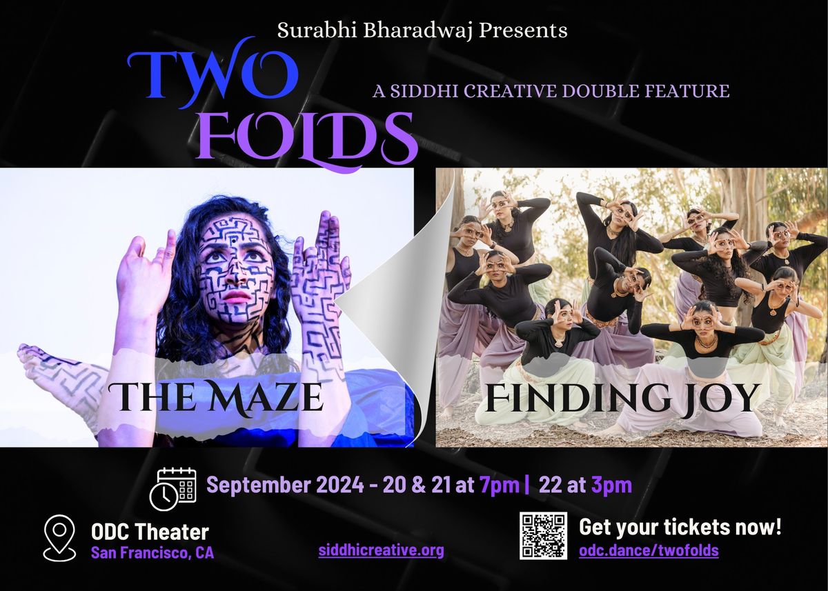 Two Folds - A Siddhi Creative Double Feature