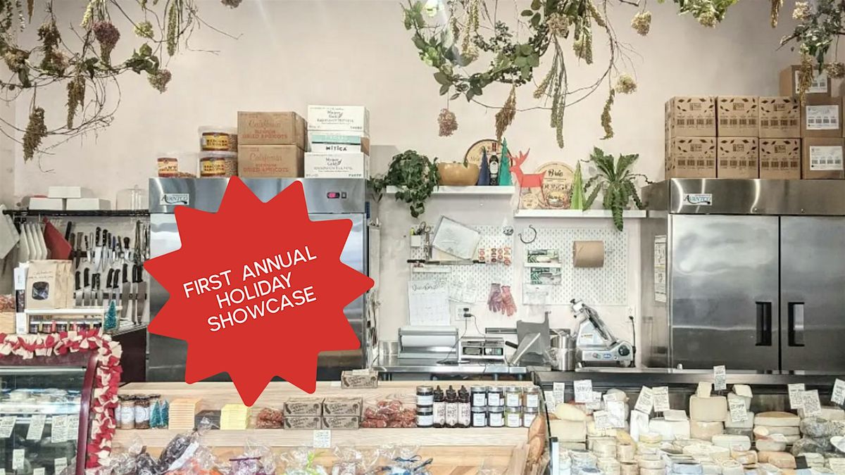 Holiday Showcase: Taste, Sip & Meet the Makers - Session 1