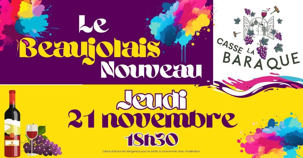 Le Beaujolais Nouveau casse la Baraque \ud83c\udf77\ud83c\udf08