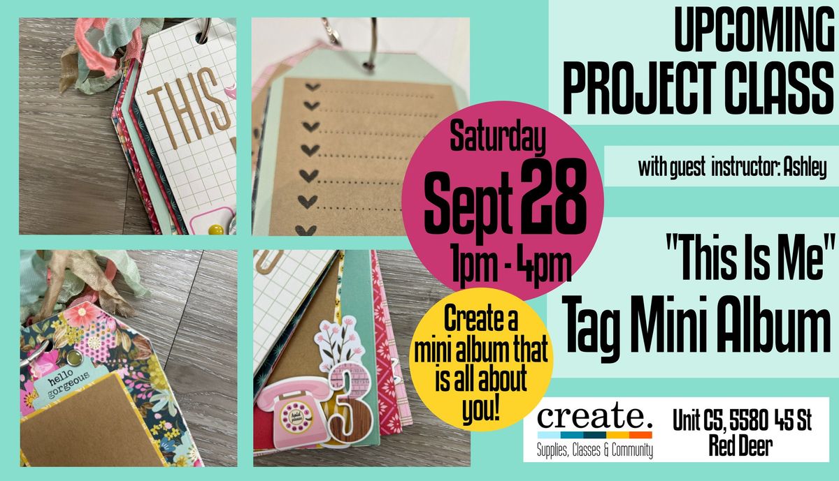 "This Is Me" Mini Tag Album - Project Class