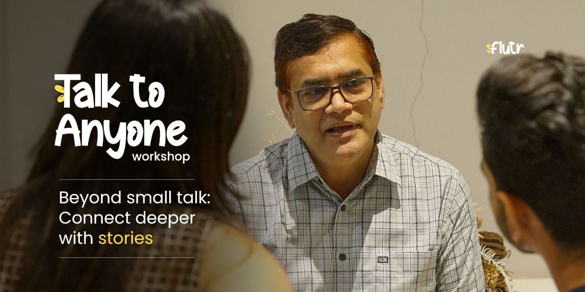 Talk to Anyone: Connect deeper with stories