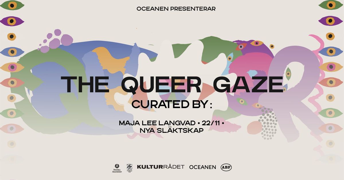 The Queer Gaze curated by: Maja Lee Langvad | Oceanen | 22 november