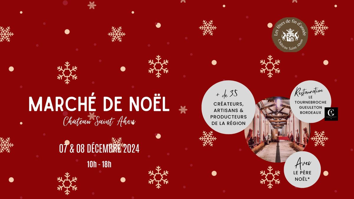 MARCHE DE NOEL du Ch\u00e2teau Saint Ahon 2024