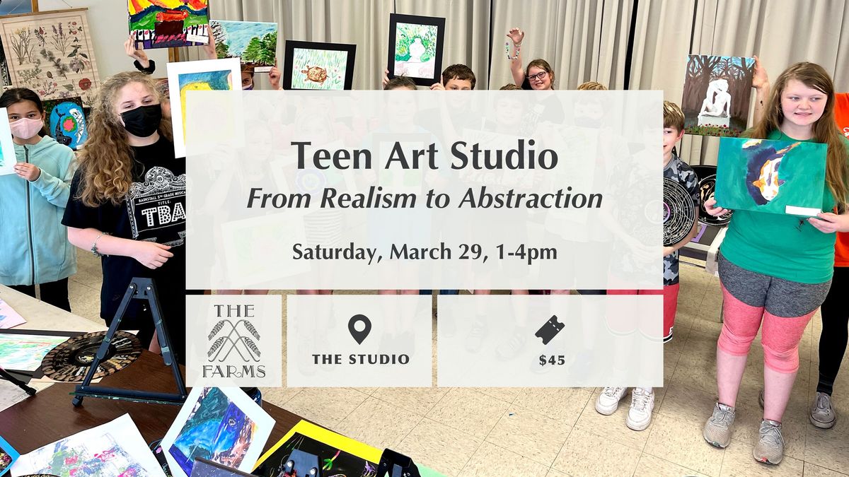 Teen Art Studio: From Realism to Abstraction