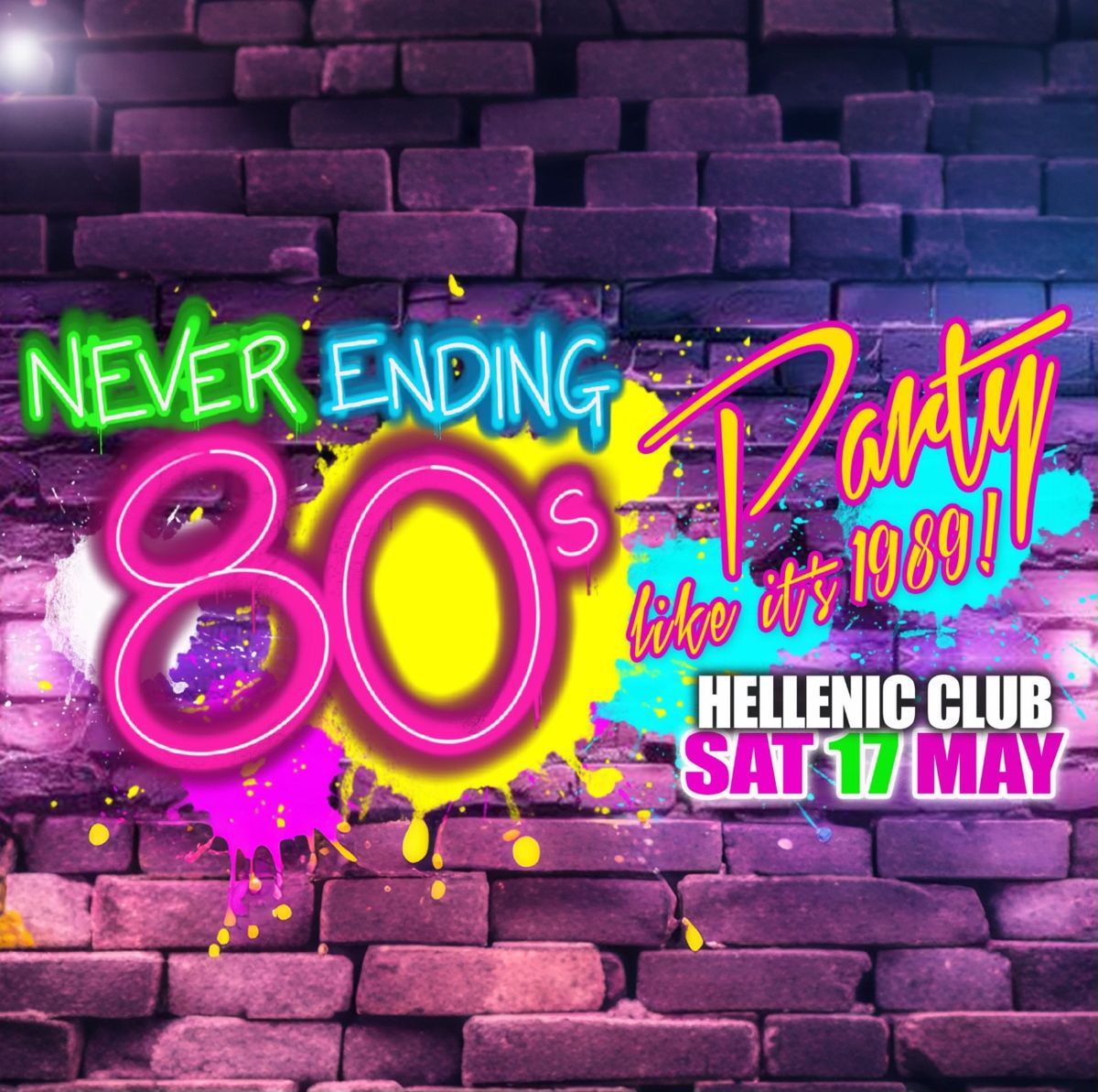 Never Ending 80s PARTY LIKE ITS 1989! - Hellenic Club - Canberra