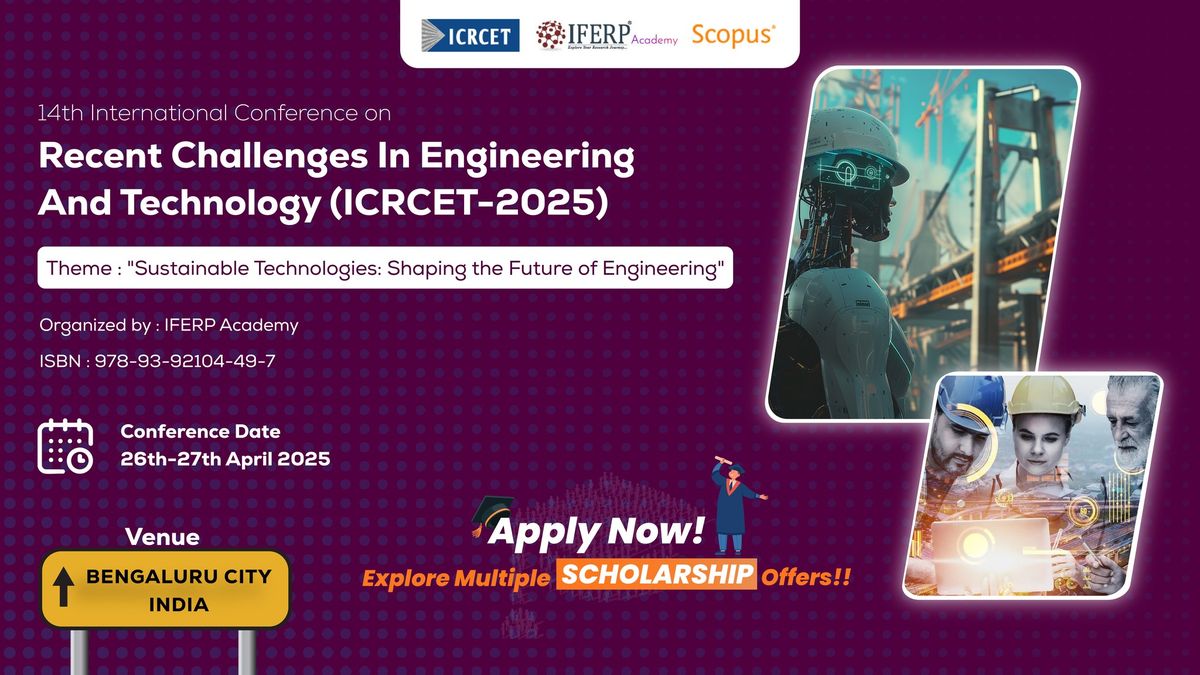 14th International Conference on Recent Challenges In Engineering And Technology (ICRCET-2025)