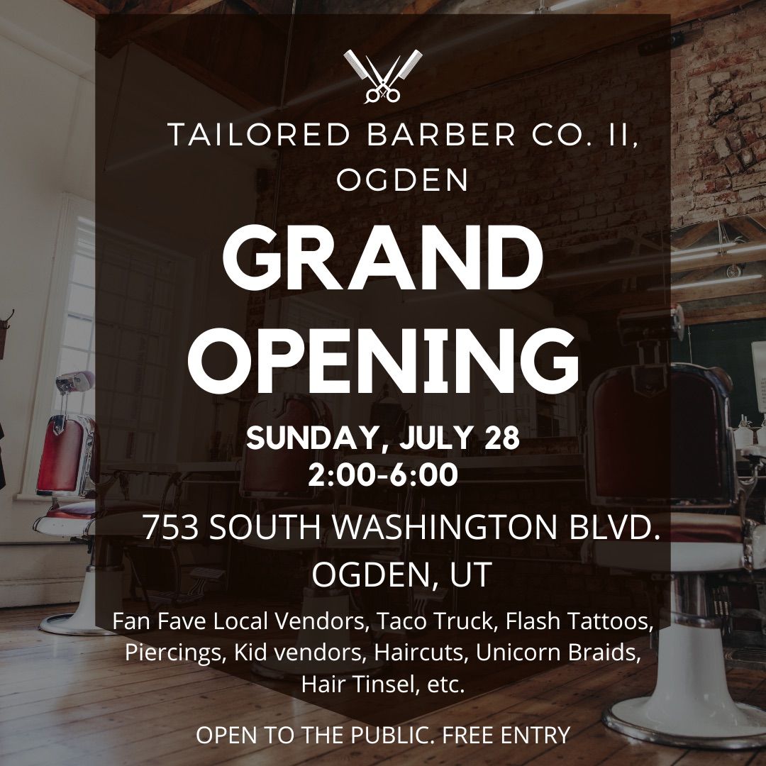 TAILORED BARBER CO. II GRAND OPENING CELEBRATION POP UP