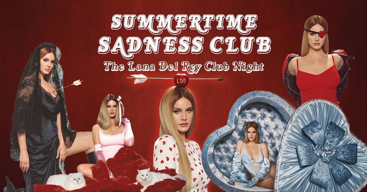 Summertime Sadness Club - Lana After Party (Dublin)