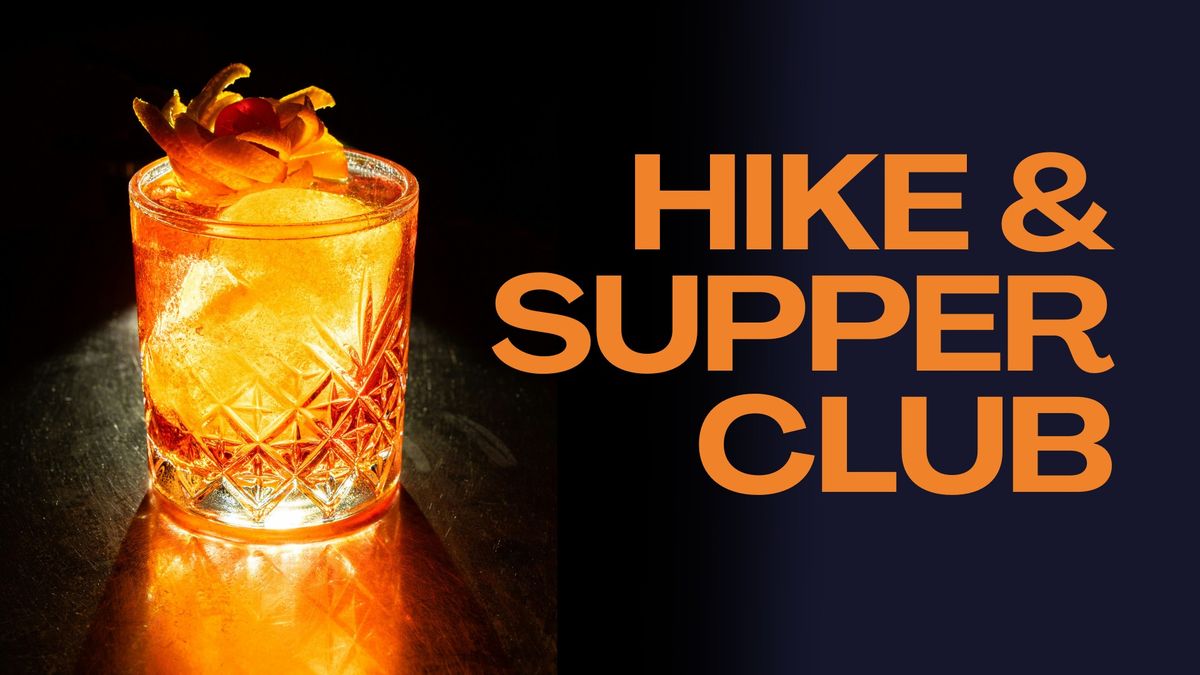 Hike & Supper Club - 50% off