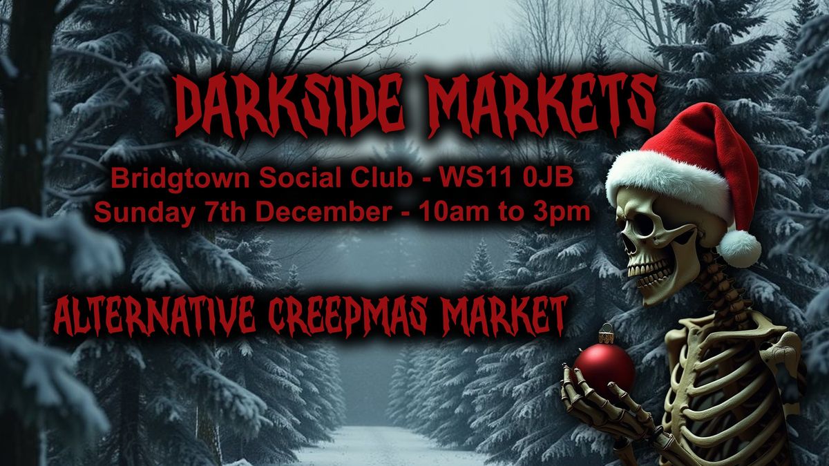 Darkside Markets - Bridgtown Social club CREEPMAS MARKET 