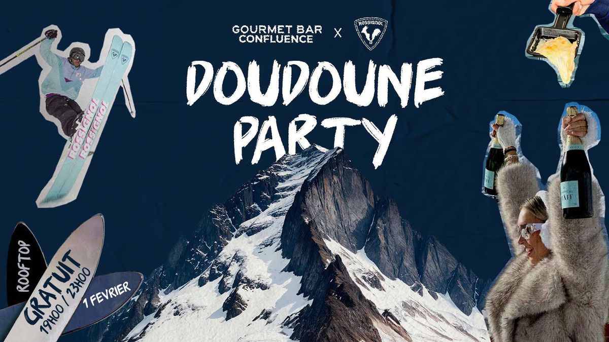 3\u00e8me \u00e9dition Doudoune Party : Dj set & Raclette 