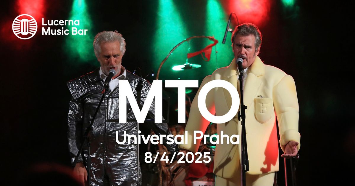 MTO Universal Praha | Lucerna Music Bar