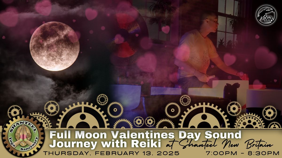 Full Moon Valentines Day Sound Journey with Reiki