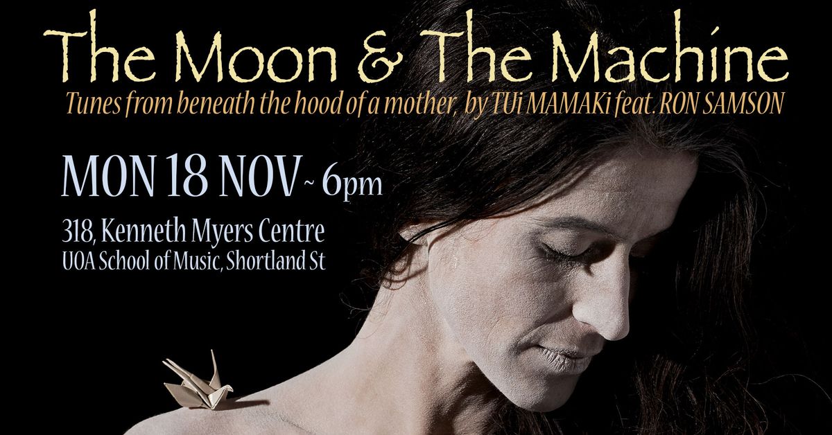 The Moon & The Machine _ Tui Mamaki feat. Ron Samson