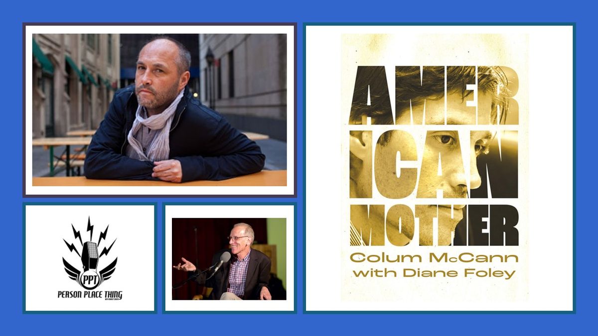 WAMC Person Place Thing with Colum McCann